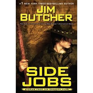 Side Jobs -- Jim Butcher